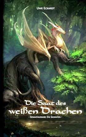 Die Saat des weißen Drachen