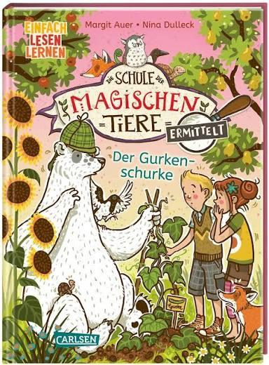 Buchcover Die Schule der magischen Tiere ermittelt - Der Gurkenschurke