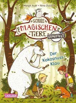 Buchcover Die Schule der magischen Tiere ermittelt - Der Kokosnussklau